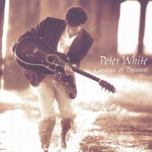 Peter White - Caravan of Dreams